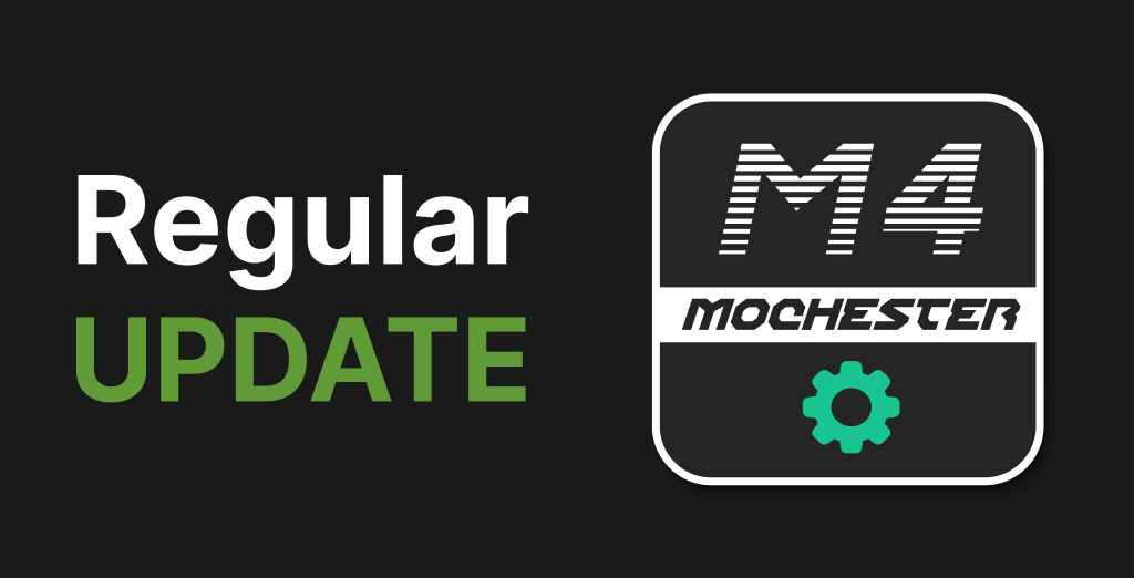 Mochester 4 Update: Minor Changes and Improvements